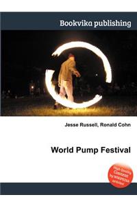 World Pump Festival