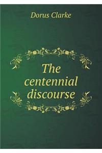 The centennial discourse
