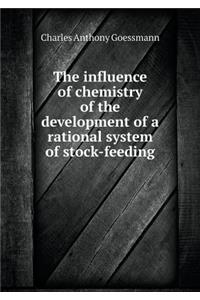 The influence of chemistry of the development of a rational system of stock-feeding