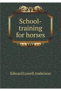 School-training for horses