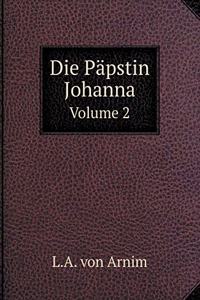 Die Päpstin Johanna Volume 2