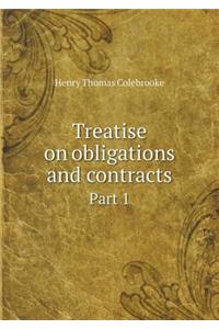 Treatise on obligations and contracts Part 1