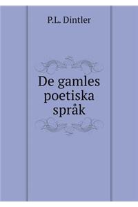 de Gamles Poetiska Språk