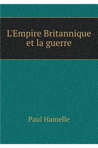L'Empire Britannique Et La Guerre