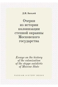 Essays on the history of the colonization of the steppe outskirts of Moscow State
