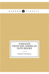 Passages from the American Note-Books