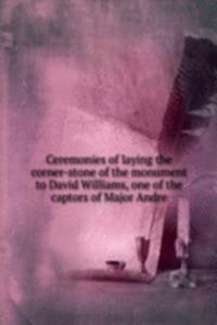 CEREMONIES OF LAYING THE CORNER-STONE O