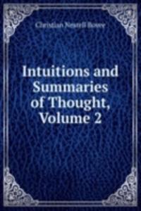 Intuitions and Summaries of Thought, Volume 2