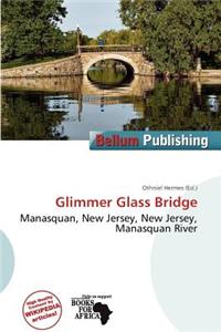 Glimmer Glass Bridge