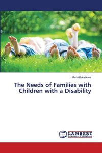 Needs of Families with Children with a Disability