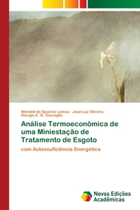 Análise Termoeconômica de uma Miniestação de Tratamento de Esgoto