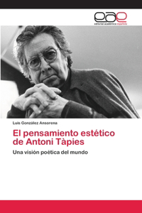 pensamiento estético de Antoni Tàpies