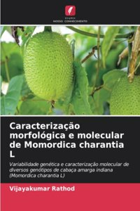 Caracterização morfológica e molecular de Momordica charantia L