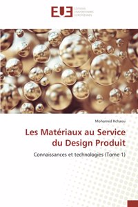 Les Matériaux au Service du Design Produit