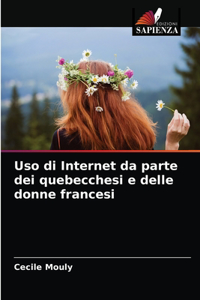 Uso di Internet da parte dei quebecchesi e delle donne francesi