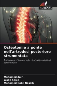 Osteotomie a ponte nell'artrodesi posteriore strumentata