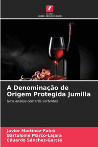 A Denominação de Origem Protegida Jumilla