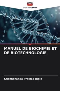 Manuel de Biochimie Et de Biotechnologie