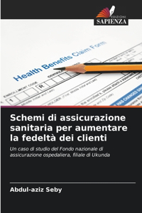 Schemi di assicurazione sanitaria per aumentare la fedeltà dei clienti