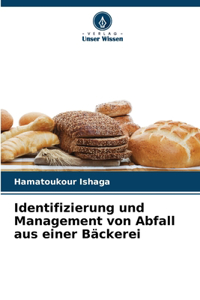 Identifizierung und Management von Abfall aus einer Bäckerei