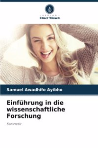 Einführung in die wissenschaftliche Forschung