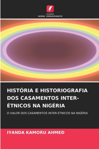 História E Historiografia DOS Casamentos Inter-Étnicos Na Nigéria