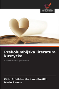 Prekolumbijska literatura kuszycka