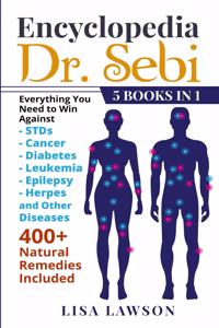 Encyclopedia of Dr. Sebi 5 Books in 1