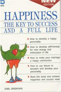 Happiness the Key to Success and a Full Life