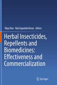 Herbal Insecticides, Repellents and Biomedicines