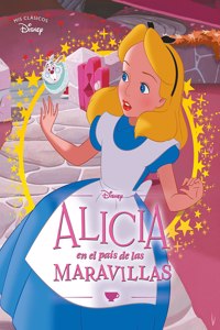 Alicia en el Pais de las Maravillas (Mis Clasicos Disney)