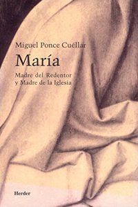 Maria, madre del Redentor y madre de la Iglesia