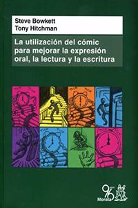 La utilizacion del comic para mejorar la expresion oral, la lectura y la escritura