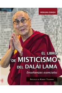 El Pequeno Libro de Misticismo del Dalai Lama