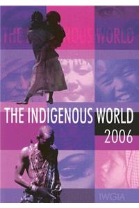 The Indigenous World 2006