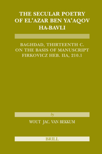 Secular Poetry of El'azar Ben Ya'aqov Ha-Bavli