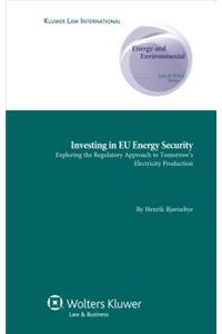 Investing in Eu Energy Security