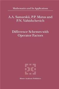 Difference Schemes with Operator Factors