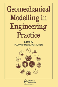 Geomechanical Modelling in Engineering Practice