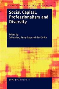 Social Capital, Professionalism and Diversity
