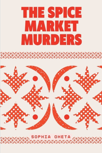 Spice Market Murders