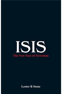 ISIS - The New Face of Terrorism