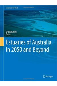 Estuaries of Australia in 2050 and Beyond