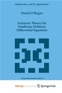 Existence Theory for Nonlinear Ordinary Differential Equations