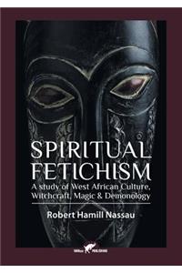 Spiritual Fetichism