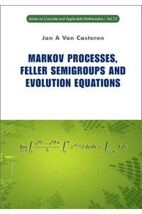 Markov Processes, Feller Semigroups and Evolution Equations