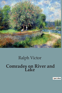 Comrades on River and Lake