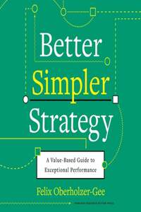 Better, Simpler Strategy Lib/E: A Value-Based Guide to Exceptional Performance