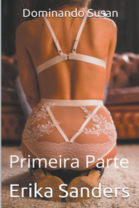 Dominando Susan. Primeira Parte