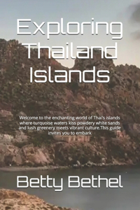 Exploring Thailand Islands